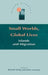 Small Worlds, Global Lives by Russell King