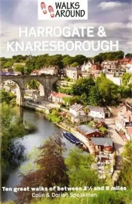 Walks Around Harrogate & Knaresborough by Colin Speakman