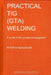 A Practical Guide to TIG (GTA) Welding by Muncaster, P W