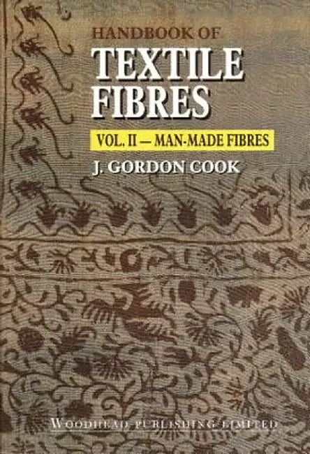 Handbook Of Textile Fibres - Man-Made Fibres by J. Gordon Cook