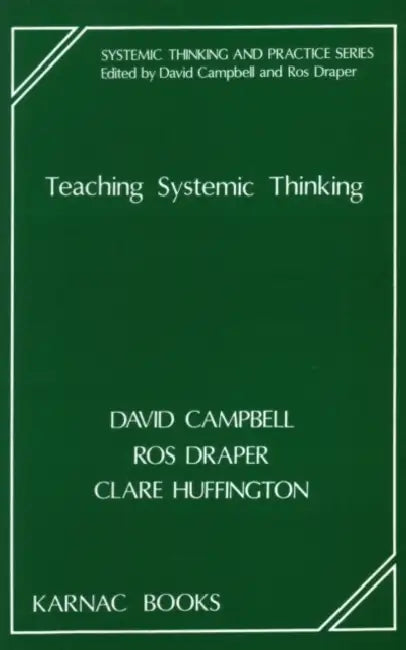 Teaching Systemic Thinking by Campbell David