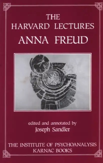 The Harvard Lectures by Anna Freud
