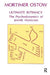Ultimate Intimacy: The Psychodynamics of Jewish Mysticism by Ostow Mortimer
