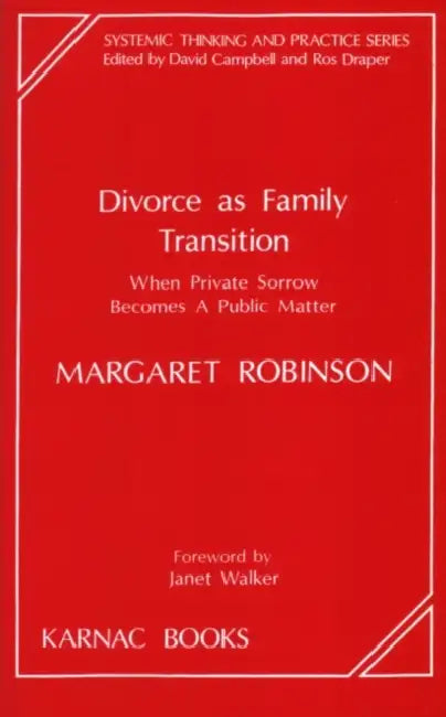 Divorce as Family Transition by Robinson Margaret
