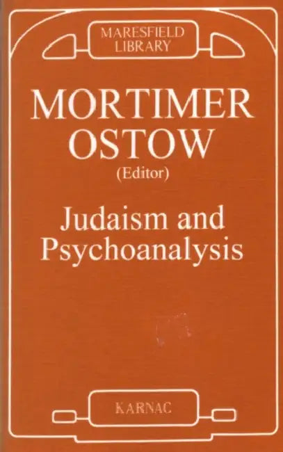 Judaism & Psychoanalysis by Mortimer Ostow