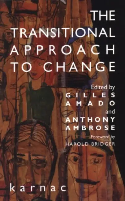 The Transitional Approach to Change by Gilles Amado, Anthony Ambrose