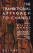 The Transitional Approach to Change by Gilles Amado, Anthony Ambrose