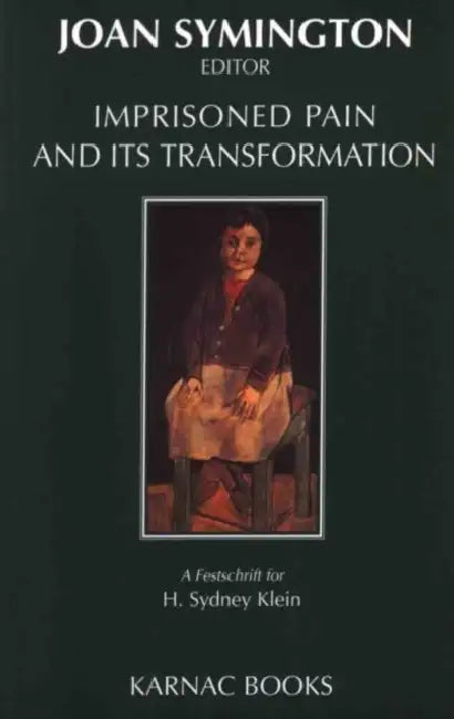 Imprisoned Pain & Its Transformation by Joan Symington