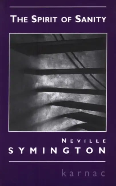 The Spirit of Sanity by Neville Symington
