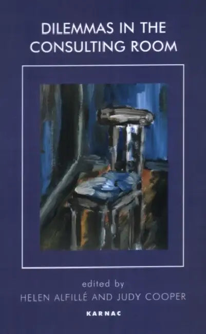 Dilemmas in the Counsulting Room by Helen Alfille