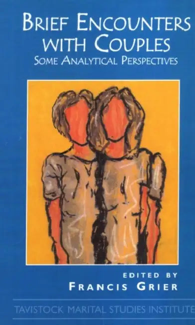 Brief Encounters with Couples: Some Analytical Perspectives by Francis Grier