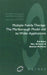 Multiple Family Therapy: The Marlborough Model and Its Wider Applications by Eia Asen