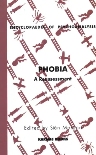 Phobia: A Reassessment by Sian Morgan