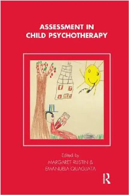 Assessment in Child Psychotherapy by Emanuela Quagliata