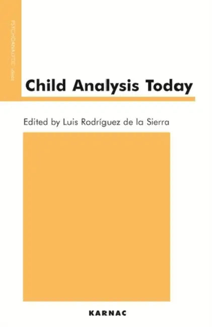 Child Analysis Today by Luis Rodriguez De La Sierra