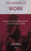 The Meaning of Work: Organisation and the Design of Jobs by Lisl Klein