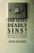 The Seven Deadly Sins?: Issues in Clinical Practice and Supervision for Humanistic and Integrative Practitioners by Anne Kearns