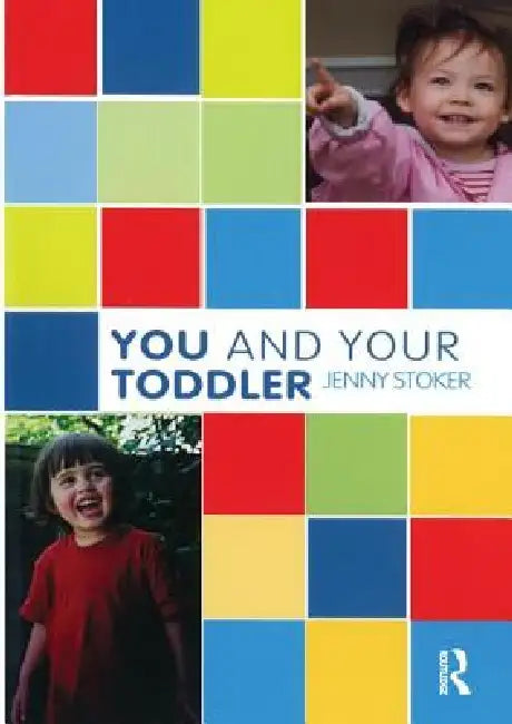 You and Your Toddler by Stoker Jenny