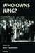 Who Owns Jung? by Casement Ann