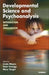 Developmental Science and Psychoanalysis: Integration and Innovation by Peter Fonagy, Linda Mayes, Mary Target