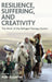 Resilience, Suffering and Creativity: The Work of the Refugee Therapy Centre by Aida Alayarian