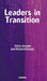 Leaders in Transition: The Tensions at Work as New Leaders Take Charge by Gilles Amado