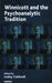 Winnicott and the Psychoanalytic Tradition: Interpretation and Other Psychoanalytic Issues by Caldwell Lesley