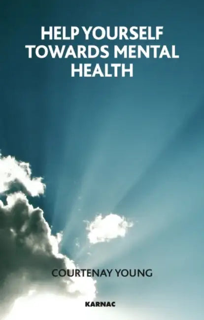 Help Yourself Towards Mental Health by Courtenay Young