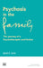 Psychosis in the Family: The Journey of a Psychotherapist and Mother by Janet C. Love