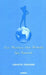 Sex Makes the World Go Around by Colette Chiland