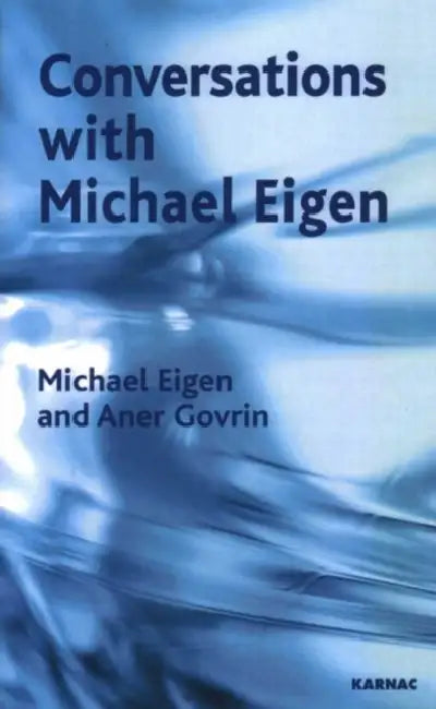 Conversations with Michael Eigen by Michael Eigen