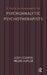 A Guide to Assessment for Psychoanalytic Psychotherapists by Alfille Helen