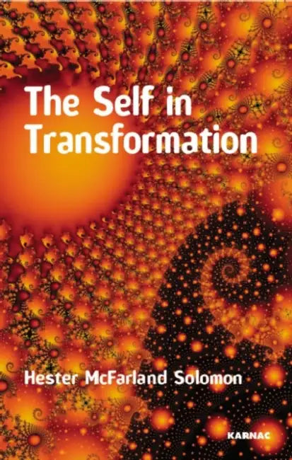 The Self in Transformation by Hester McFarland Solomon