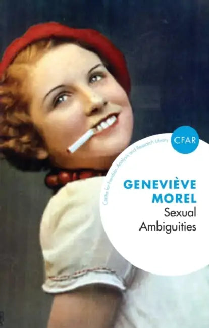Sexual Ambiguities: Sexuation and Psychosis by Genevieve Morel