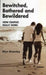 Bewitched, Bothered and Bewildered: How Couples Really Work by Wyn Bramley