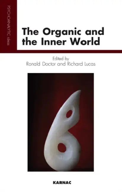 The Organic and the Inner World by Ronald Doctor