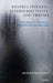 Destructiveness, Intersubjectivity, and Trauma: The Identity Crisis of Modern Psychoanalysis by Werner Bohleber