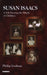Susan Isaacs: A Life Freeing the Minds of Children by Philip Graham