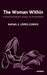 The Woman Within: A Psychoanalytic Essay on Femininity by Lopez-Corvo Rafael E.