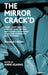 The Mirror Crack'd: When Good Enough Therapy Goes Wrong and Other Cautionary Tales for the Humanistic Practitioner by Anne Kearns