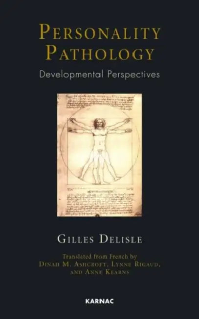Personality Pathology: Developmental Perspectives by Gilles Delisle