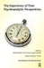 The Experience of Time: Psychoanalytic Perspectives by Jorge Canestri