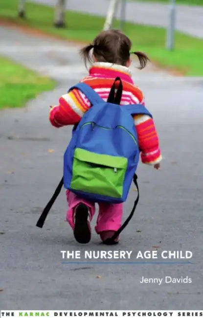The Nursery Age Child by Jenny Davids