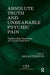 Absolute Truth and Unbearable Psychic Pain: Psychoanalytic Perspectives on Concrete Experience by Allan Frosch