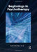 Beginnings in Psychotherapy: A Guidebook for New Therapists by Seth Eichler