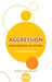 Aggression: From Fantasy to Action by Paul Williams