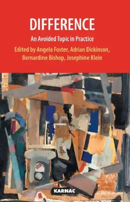 Difference: An Avoided Topic in Practice by Angela Foster