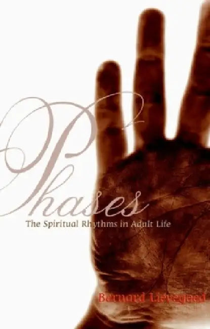Phases: The Spiritual Rhythms in Adult Life by Bernard Lievegoed