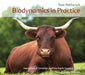Biodynamics in Practice: Life on a Community Owned Farm by Tom Petherick