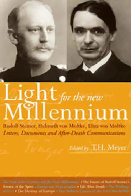 Light for the New Millennium: Letters, Documents and After-Death Communications by T. H. Meyer